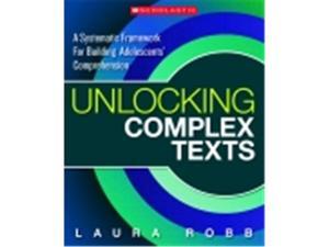 Scholastic Unlocking Complex Texts Scholastic Unlocking Complex Texts
