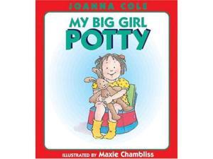My Big Girl Potty Potty Training Book My Big Girl Potty Potty Training Book