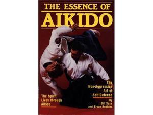 Essence Of Aikido Book Bill Sosa & Bryan Robbins Essence Of Aikido Book Bill Sosa & Bryan Robbins