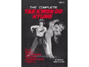 Complete Tae Kwon Do Hyung 3 Book Hee Il Cho korean karate forms Complete Tae Kwon Do Hyung 3 Book Hee Il Cho korean karate forms