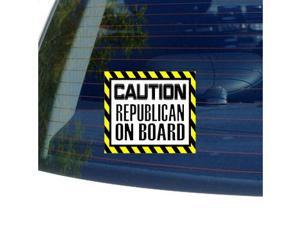 Caution Republican on Board Sticker - 5" (width) X 4.5" (height) Caution Republican on Board Sticker - 5" (width) X 4.5" (height)