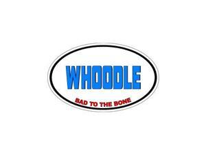 WHOODLE Bad to the Bone - Dog Breed Sticker - 5.5" (width) X 3.5" (height) WHOODLE Bad to the Bone - Dog Breed Sticker - 5.5" (width) X 3.5" (height)