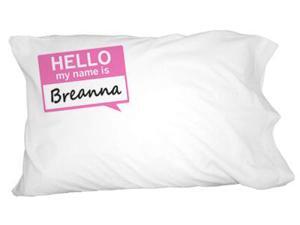 Breanna Hello My Name Is Novelty Bedding Pillowcase Pillow Case Breanna Hello My Name Is Novelty Bedding Pillowcase Pillow Case