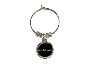 Sweetest Sister on Black Wine Glass Charm Drink Stem Marker Ring Sweetest Sister on Black Wine Glass Charm Drink Stem Marker Ring