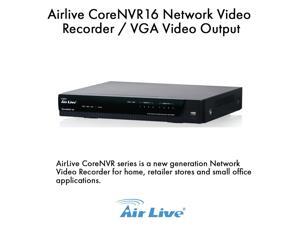 Airlive CoreNVR16 Network Video Recorder/VGA Video Output, 16 Channel Airlive CoreNVR16 Network Video Recorder/VGA Video Output, 16 Channel
