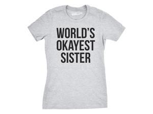 Women's World's Okayest Sister T Shirt Funny Siblings Tee for Girls M Women's World's Okayest Sister T Shirt Funny Siblings Tee for Girls M