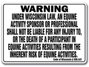 WISCONSIN Equine Sign activity liability warning statute horse farm barn stable WISCONSIN Equine Sign activity liability warning statute horse farm barn stable
