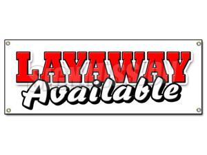 LAYAWAY AVAILABLE BANNER SIGN lay-a-way buy now pay later finance down payment LAYAWAY AVAILABLE BANNER SIGN lay-a-way buy now pay later finance down payment
