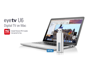 EyeTV U6 Pocket-Sized HDTV Tuner Stick for Apple Macbook Series EyeTV U6 Pocket-Sized HDTV Tuner Stick for Apple Macbook Series
