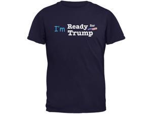 Election 2016 Im Ready for Trump Navy Adult T-Shirt Election 2016 Im Ready for Trump Navy Adult T-Shirt