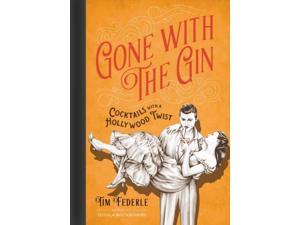 Gone With the Gin Federle, Tim/ Mortimer, Lauren (Illustrator) Gone With the Gin Federle, Tim/ Mortimer, Lauren (Illustrator)