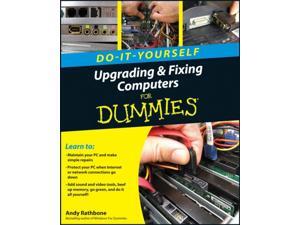 Upgrading and Fixing Computers Do-it-Yourself For Dummies (Paperback) Upgrading and Fixing Computers Do-it-Yourself For Dummies (Paperback)