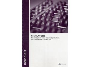 New CLAIT 2006 Unit 1 File Management and E-Document Production Using Windows 7 and Word 2010 (Ocr Level 1 Itq) (Spiral-bound) New CLAIT 2006 Unit 1 File Management and E-Document Production Using Windows 7 and Word 2010 (Ocr Level 1 Itq) (Spiral-bound)
