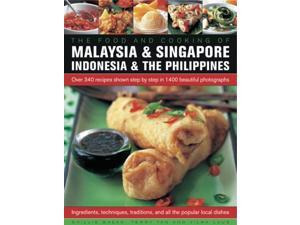 The Food and Cooking of Malaysia & Singapore, Indonesia & the Philippines Basan, Ghillie/ Tan, Terry/ Laus, Vilma The Food and Cooking of Malaysia & Singapore, Indonesia & the Philippines Basan, Ghillie/ Tan, Terry/ Laus, Vilma