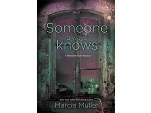 Someone Always Knows Sharon Mccone Mysteries Muller, Marcia Someone Always Knows Sharon Mccone Mysteries Muller, Marcia