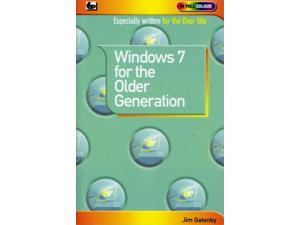 Window 7 for the Older Generation (In Full Colour) (Paperback) Window 7 for the Older Generation (In Full Colour) (Paperback)