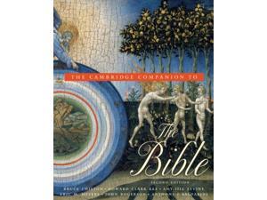The Cambridge Companion to the Bible Companions to Religion 2 Chilton, Bruce (Editor)/ Kee, Howard Clark (Editor)/ Levine, Amy-Jill (Editor)/ Meyers, Eric M. (Editor)/ Rogerson, John (Editor) The Cambridge Companion to the Bible Companions to Religion 2 Chilton, Bruce (Editor)/ Kee, Howard Clark (Editor)/ Levine, Amy-Jill (Editor)/ Meyers, Eric M. (Editor)/ Rogerson, John (Editor)