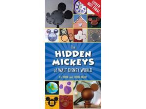 The Hidden Mickeys of Walt Disney World Hidden Mickeys Neary, Kevin/ Neary, Susan The Hidden Mickeys of Walt Disney World Hidden Mickeys Neary, Kevin/ Neary, Susan