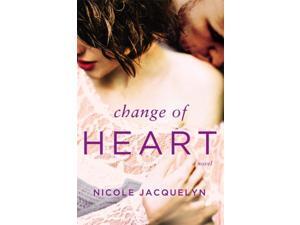 Change of Heart Jacquelyn, Nicole Change of Heart Jacquelyn, Nicole