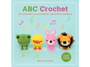 ABC Crochet: An Alphabet Collection of Amigurumi Animals ABC Crochet: An Alphabet Collection of Amigurumi Animals