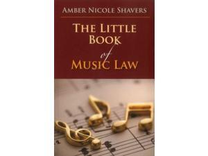 The Little Book of Music Law The Little Book of Music Law