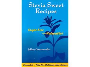 Stevia Sweet Recipes 2 SPI Goettemoeller, Jeffrey Stevia Sweet Recipes 2 SPI Goettemoeller, Jeffrey