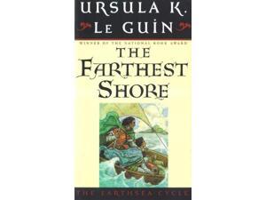 The Farthest Shore Earthsea Cycle Reprint Le Guin, Ursula K. The Farthest Shore Earthsea Cycle Reprint Le Guin, Ursula K.