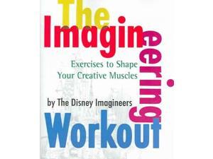 The Imagineering Workout Van Pelt, Peggy (Editor) The Imagineering Workout Van Pelt, Peggy (Editor)