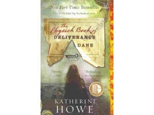 The Physick Book of Deliverance Dane The Physick Book of Deliverance Dane
