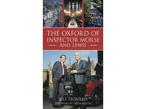 The Oxford of Inspector Morse and Lewis The Oxford of Inspector Morse and Lewis
