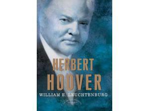 Herbert Hoover (American Presidents) Herbert Hoover (American Presidents)