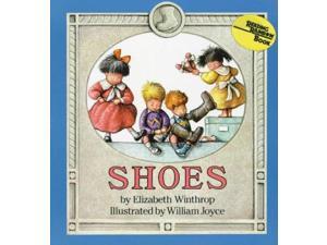 Shoes Reprint Winthrop, Elizabeth/ Joyce, William (Illustrator) Shoes Reprint Winthrop, Elizabeth/ Joyce, William (Illustrator)