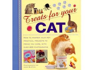 Treats for Your Cat Treats for Your Pet 1 Burton, Jane (Photographer) Treats for Your Cat Treats for Your Pet 1 Burton, Jane (Photographer)