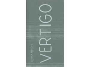 Slavica Perkovic: Vertigo Slavica Perkovic: Vertigo