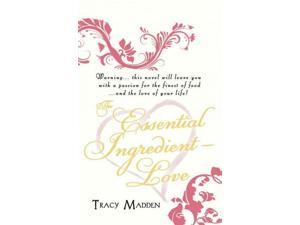 The Essential Ingredient - Love 2 Madden, Tracy The Essential Ingredient - Love 2 Madden, Tracy