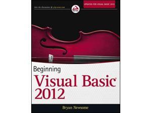 Beginning Visual Basic 2012 Newsome, Bryan Beginning Visual Basic 2012 Newsome, Bryan