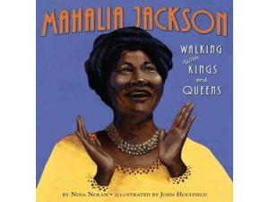 Mahalia Jackson Nolan, Nina/ Holyfield, John (Illustrator) Mahalia Jackson Nolan, Nina/ Holyfield, John (Illustrator)