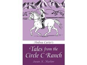 Andrea Carter's Tales from the Circle C Ranch Andrea Carter's Tales from the Circle C Ranch