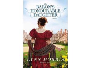 The Baron's Honourable Daughter The Baron's Honourable Daughter