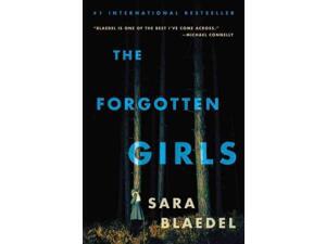 The Forgotten Girls Blaedel, Sara/ Golly, Signe Rod (Translator) The Forgotten Girls Blaedel, Sara/ Golly, Signe Rod (Translator)