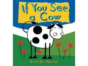 If You See a Cow If You See a Cow