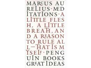 Meditations (Great Ideas) Meditations (Great Ideas)