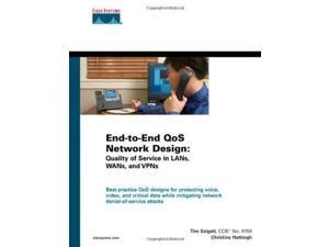 End-to-End QoS Network Design: Quality of Service in LANs, WANs, and VPNs: Quality of Service in LANs, WANs, and VPNs. Best-practice QoS designs for ... attacks (Networking Technology) End-to-End QoS Network Design: Quality of Service in LANs, WANs, and VPNs: Quality of Service in LANs, WANs, and VPNs. Best-practice QoS designs for ... attacks (Networking Technology)