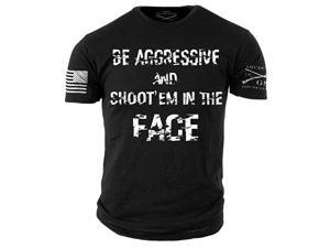 Grunt Style Be Aggressive Shirt, Color Black, Size S Grunt Style Be Aggressive Shirt, Color Black, Size S