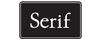 Serif