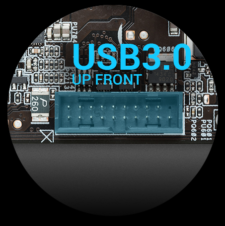 Instant front-panel USB 3.0 Experience