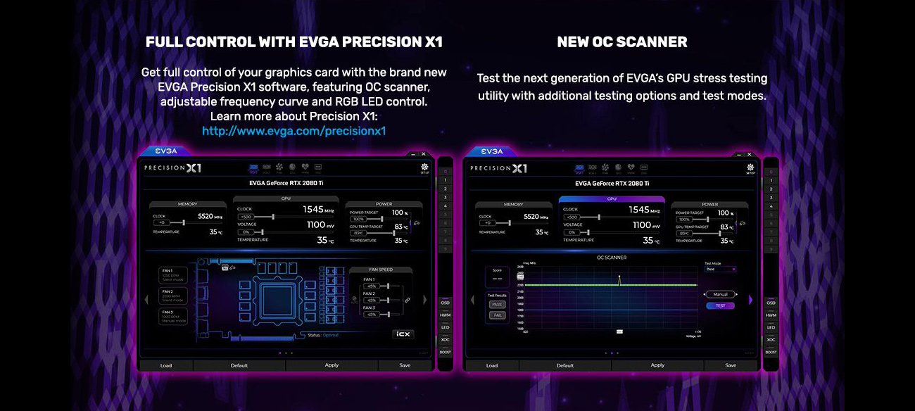 Two windows from the EVGA Precision X1 Software. Above the left window is text that reads: Full Control with EVGA Precision X1 - Get full control of your graphics card with the brand-new EVGA Precision X1 software, featuring OC scanner, adjustable frequency curve and RGB LED control. Learn more about Precision X1 here: //www.evga.com/precisionx1. The text above the right window reads: NEW OC SCANNER - Test the next generation of EVGA's GPU stress testing utility with additional testing options and test modes.