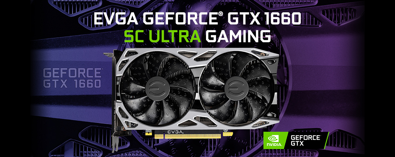 EVGA GEFORCE GTX 1660 SC ULTRA GAMING Graphics Card Facing Forward, Next to the NVIDIA GEFORCE GTX Badge