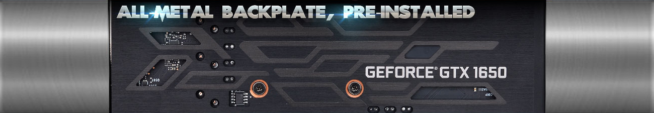 Back of the EVGA GeForce GTX 1650 Graphics Card with Text That Reads: ALL-METAL BACKPLATE, PRE-INSTALLED