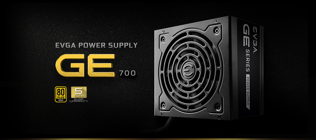 EVGA 700 GE Power Supply